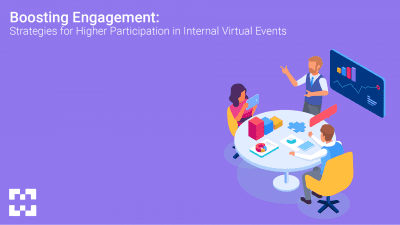 Boosting Engagement: Strategies for Higher Participation in Internal Virtual Events