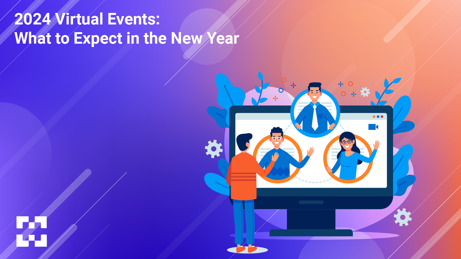 2024 Virtual Events What to Expect in the New Year