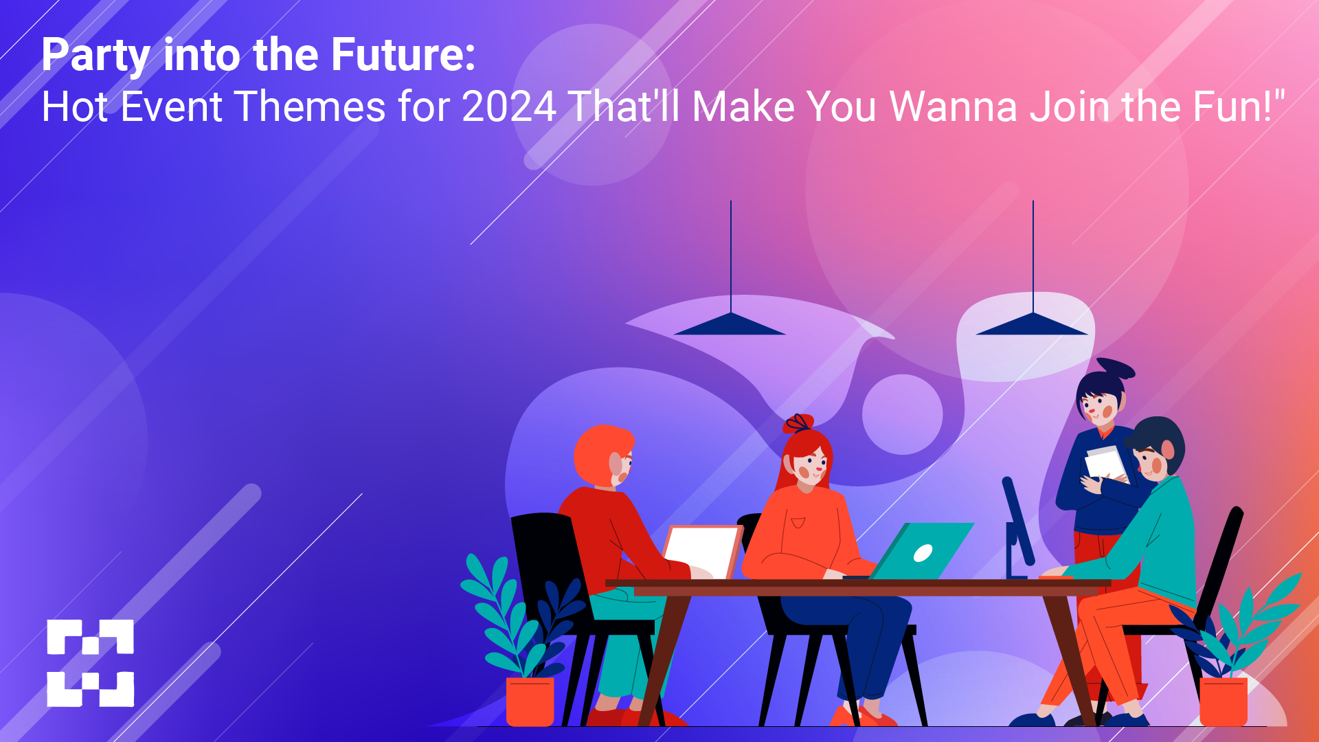 Party into the Future Hot Event Themes for 2024